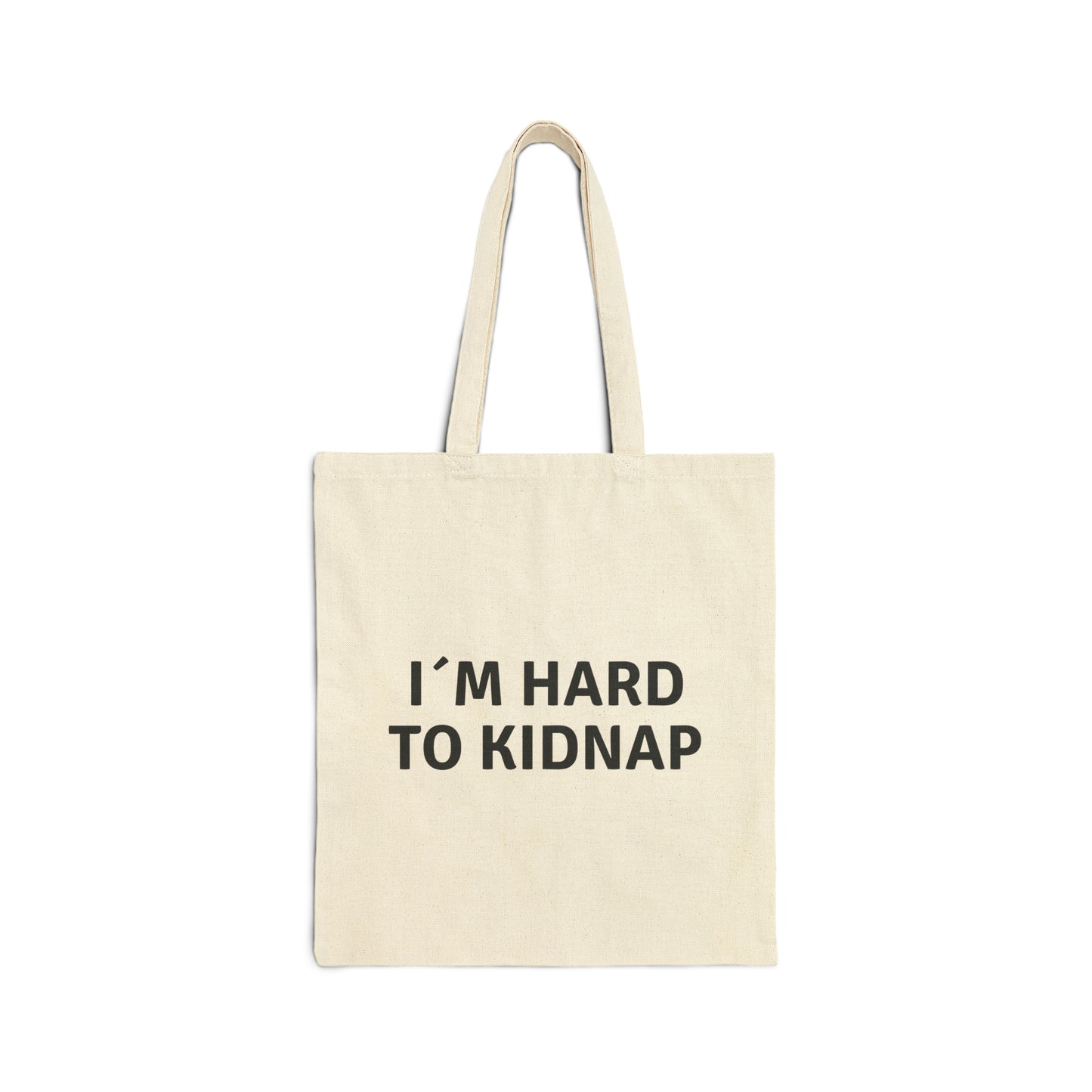 Tote Bag - I´m Hard To Kidnap