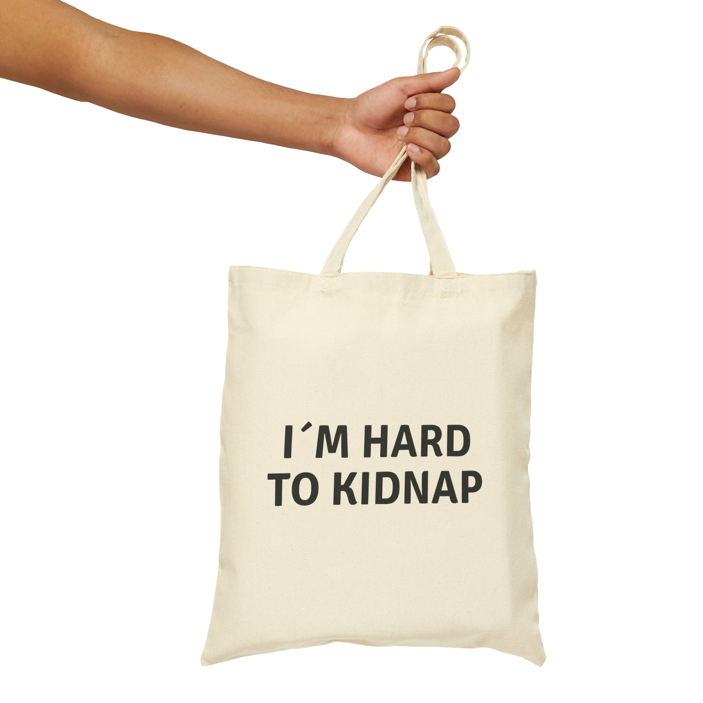 Tote Bag - I´m Hard To Kidnap