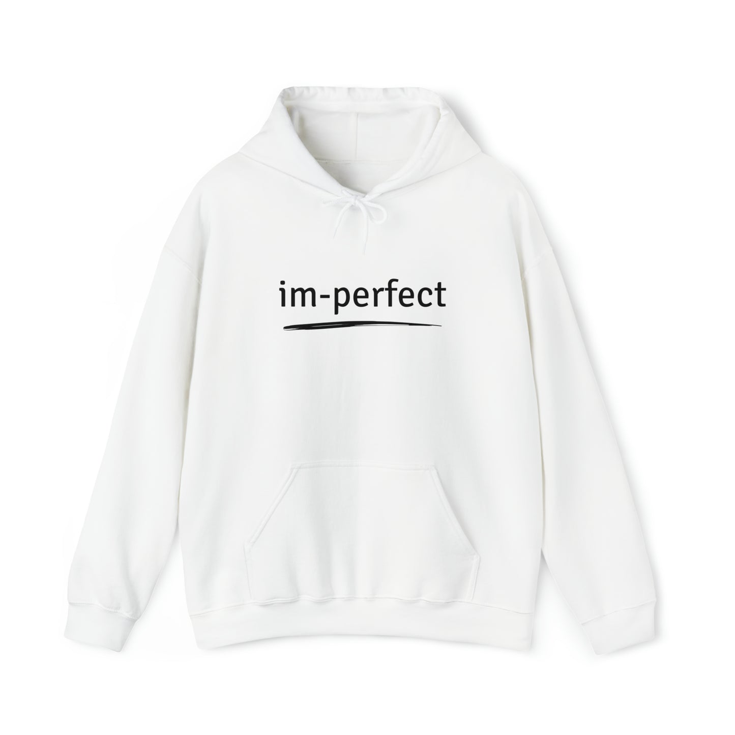 Hooded Sweatshirt - Im Perfect