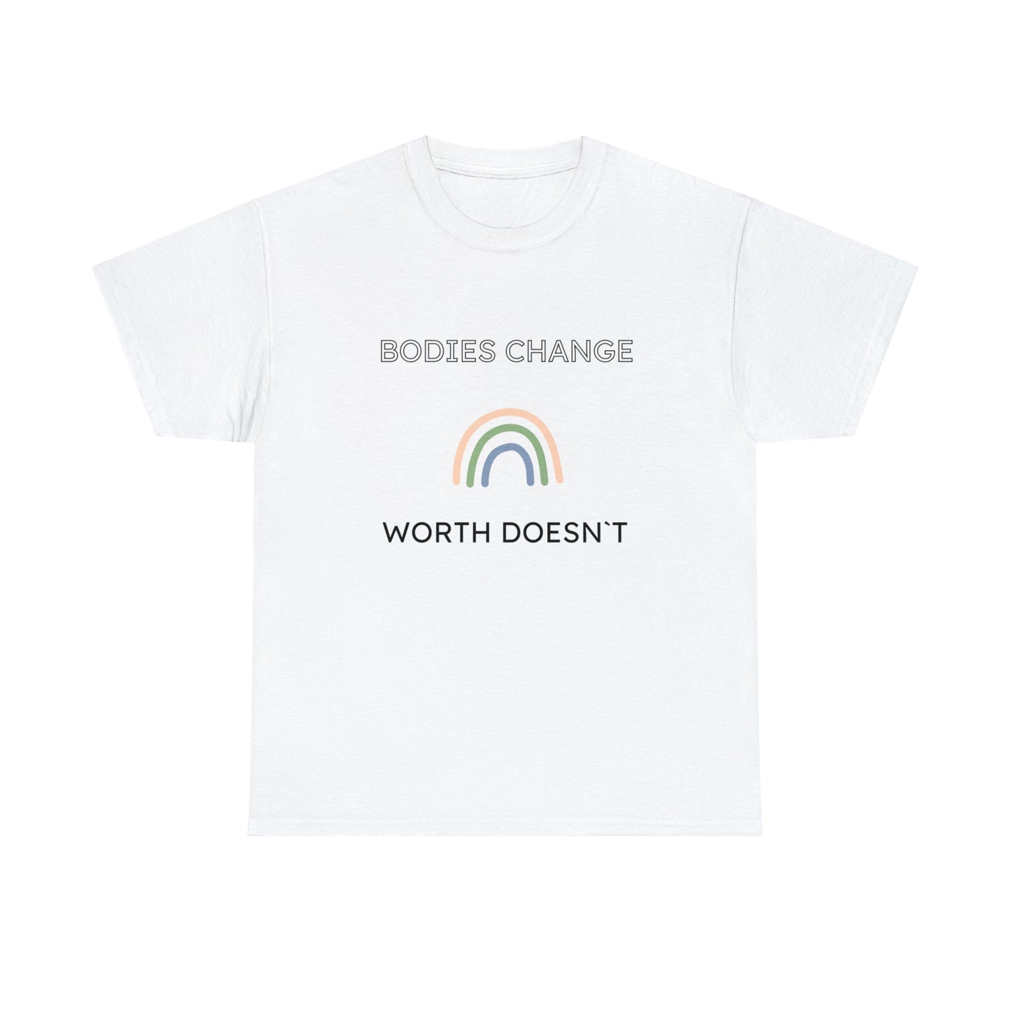 T-shirts - Bodies Change Worth Doesn´t