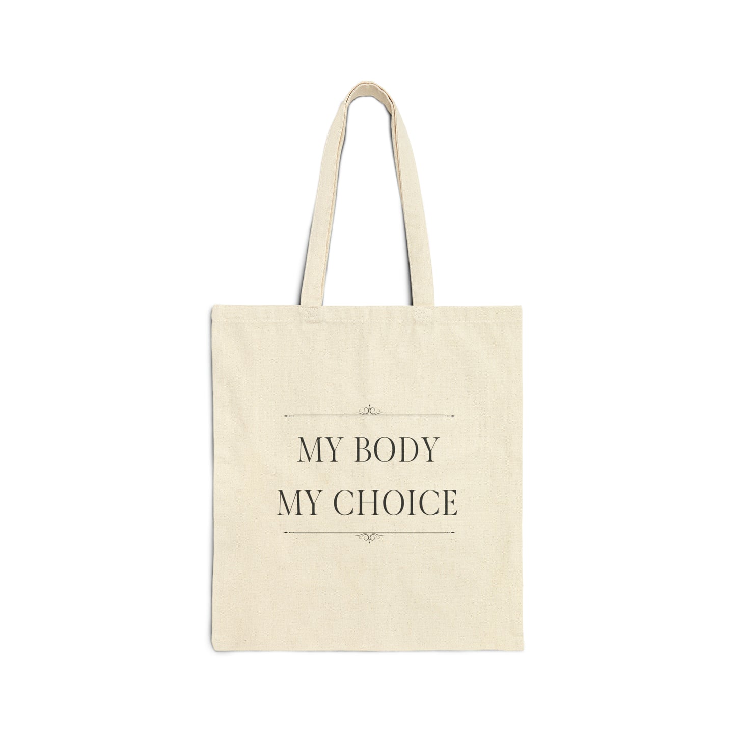 Tote Bag - My Body My Choice
