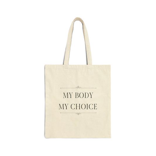 Tote Bag - My Body My Choice