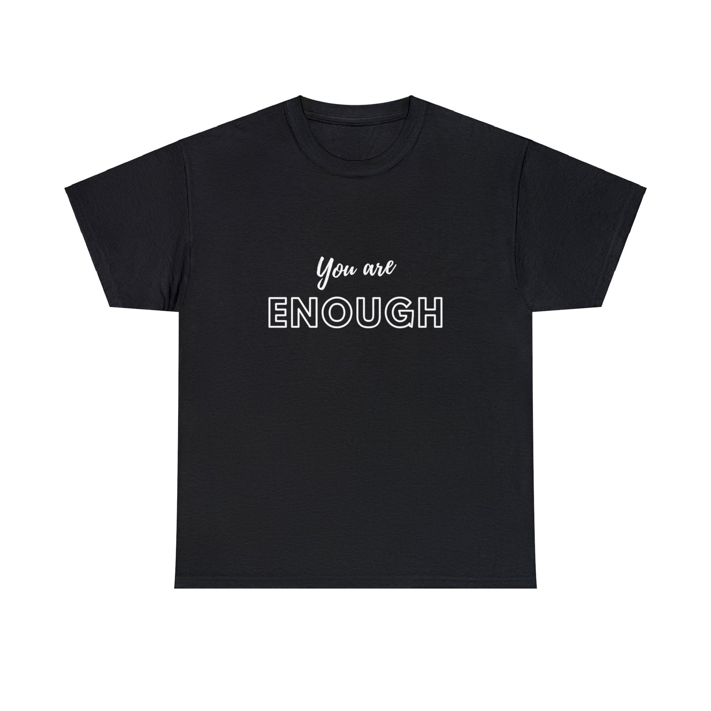 T-shirt - You are Enough