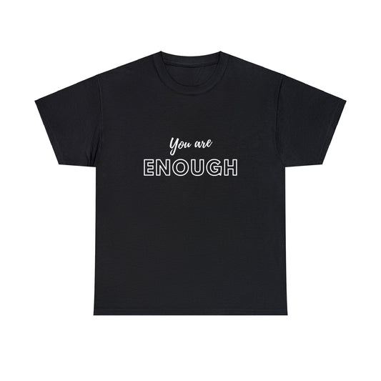 T-shirt - You are Enough