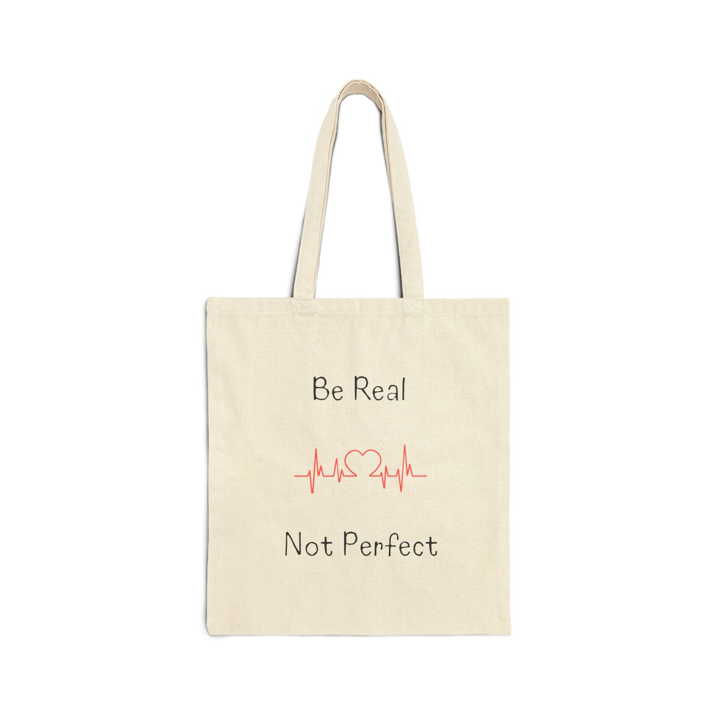 Tote Bag - Be Real Not Perfect