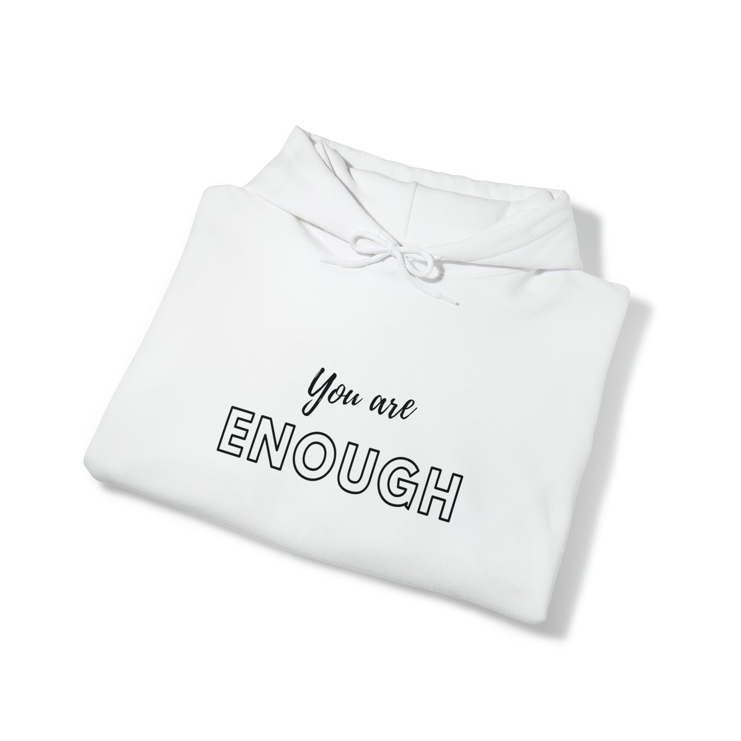 Hooded Sweatshirt - You are Enough