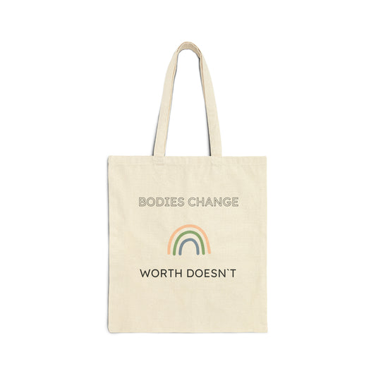 Tote Bag - Bodies Change Worth Doesn´t