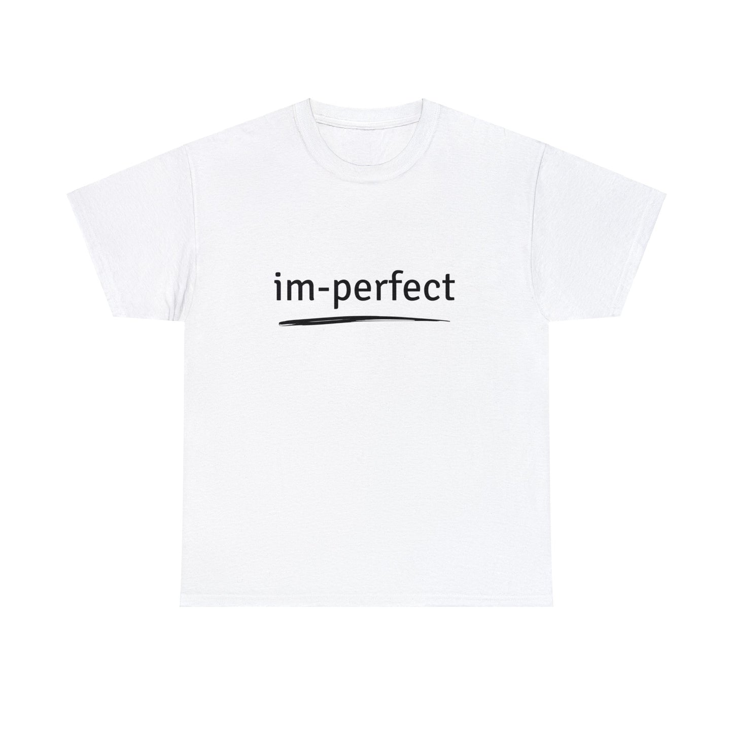 T-Shirt - Im Perfect