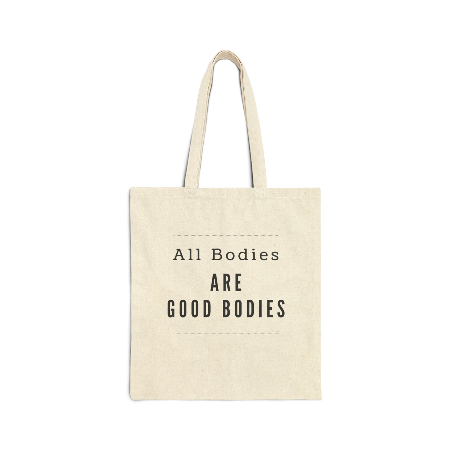 Tote Bag - All Bodies are Good Bodies