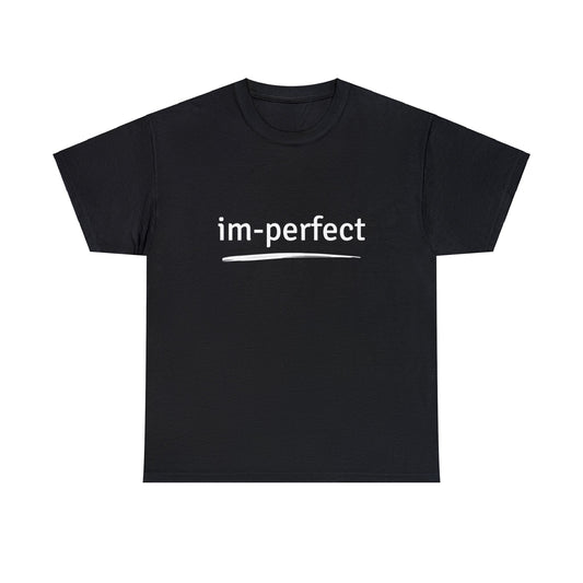 T-Shirt - Im Perfect