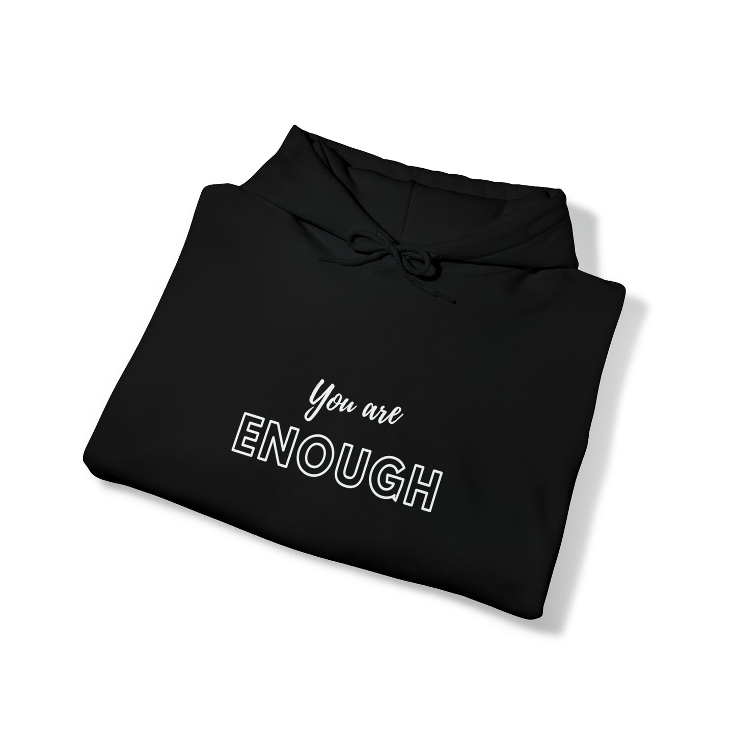 Hooded Sweatshirt - You are Enough