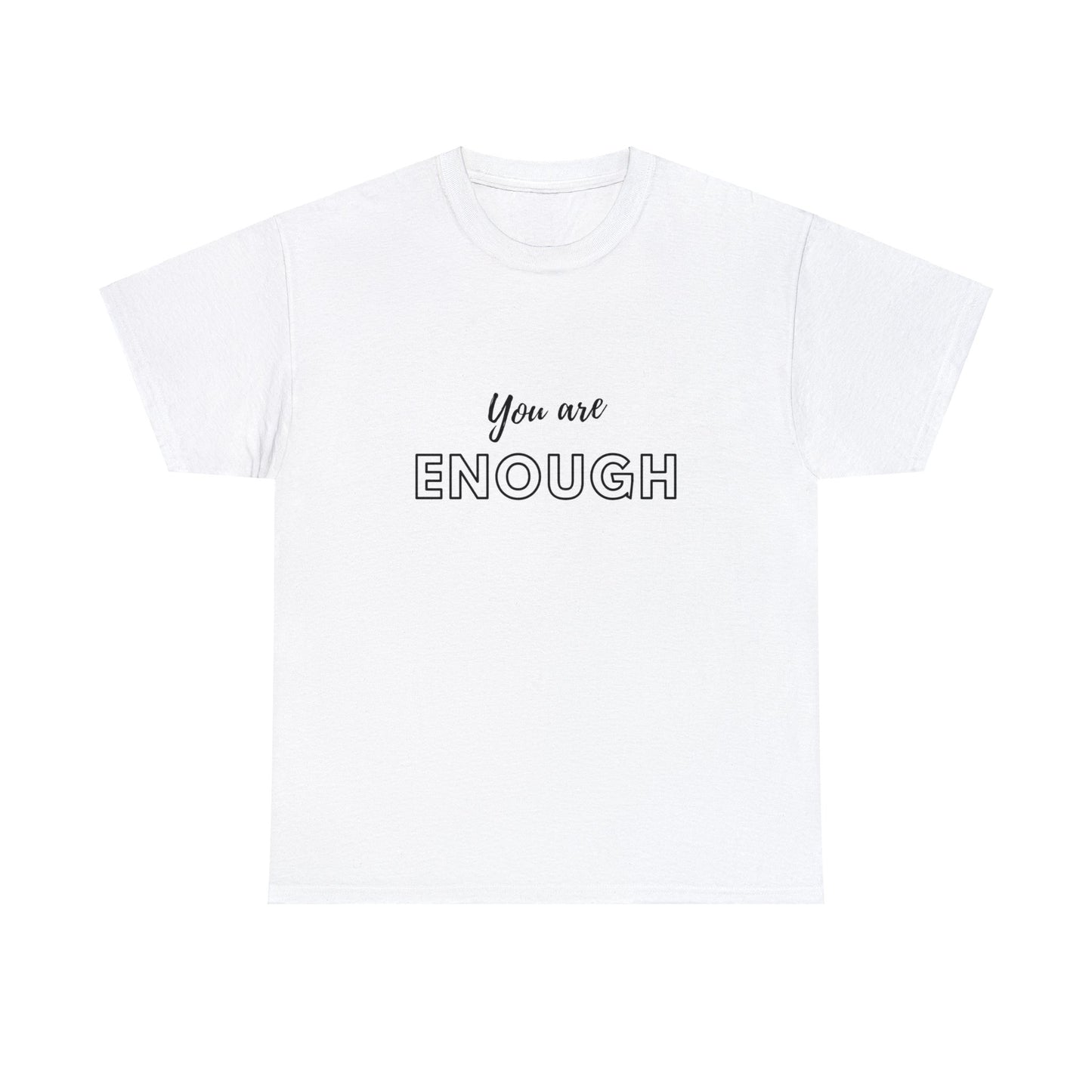 T-shirt - You are Enough