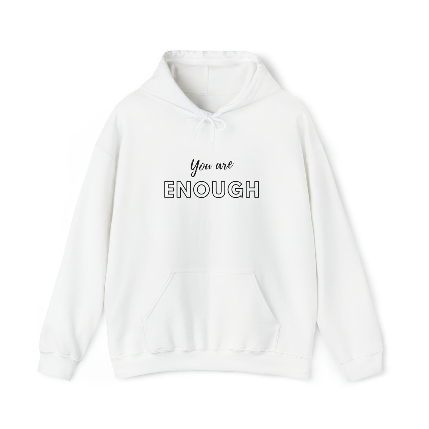 Hooded Sweatshirt - You are Enough