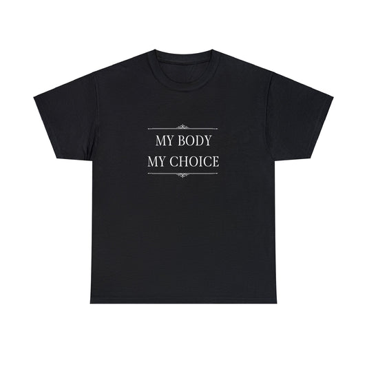 T-shirt - My Body My Choice