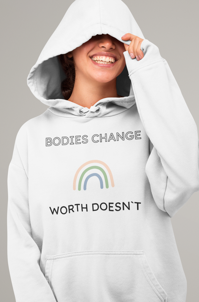 Hooded Sweatshirt- Bodies Change Worth Doesn´t