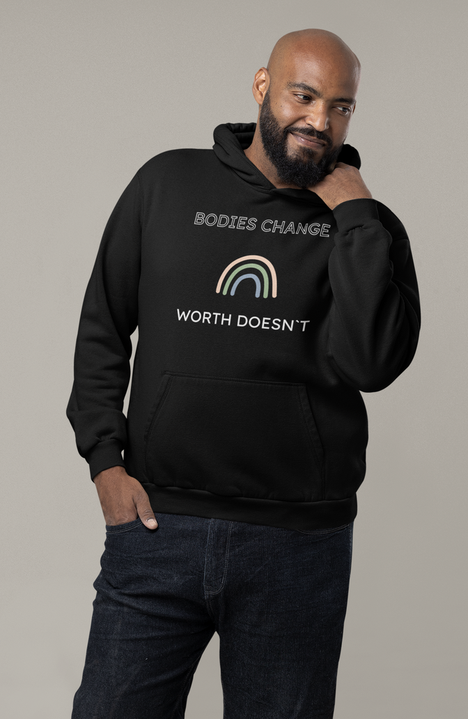 Hooded Sweatshirt- Bodies Change Worth Doesn´t